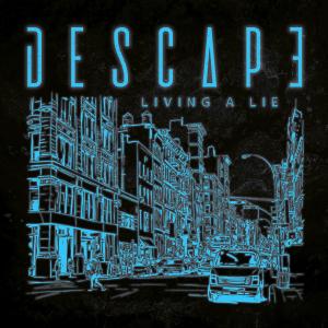 Living a Lie dari Descape