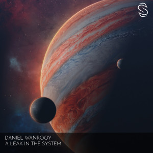 Daniel Wanrooy的專輯A Leak in the System