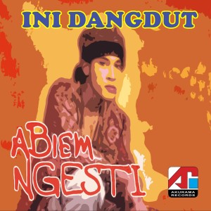 收听Abiem Ngesti的Pangeran Dangdut歌词歌曲