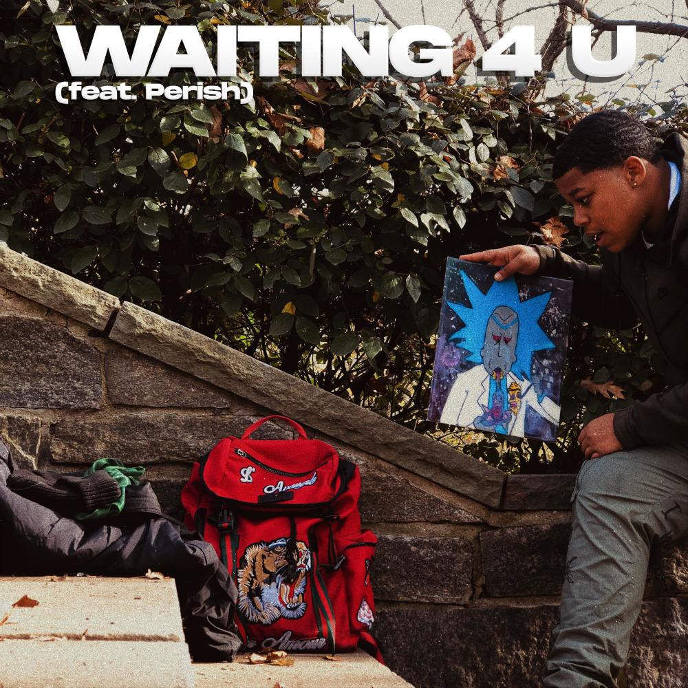 WAITING 4 U (feat. Perish Beats) (Explicit)