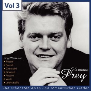 อัลบัม Hermann Prey- Die schönsten Arien und romantischen Lieder, Vol. 3 ศิลปิน Hermann Prey