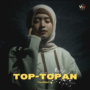 收听Woro Widowati的TOP-TOPAN歌词歌曲