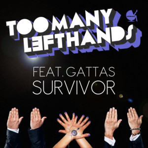 ดาวน์โหลดและฟังเพลง Survivor (Extended Mix) [feat. Gattas] พร้อมเนื้อเพลงจาก TooManyLeftHands