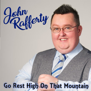Go Rest High on That Mountain dari John Rafferty
