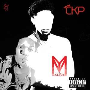 Album Yung Mazi C.K.P. (Explicit) oleh Yung Mazi