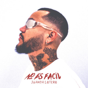 Listen to No Es Fácil song with lyrics from JuanDa Lotero