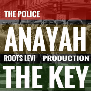收聽Anayah Roots的The Police歌詞歌曲