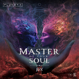JDX的专辑Master Of Your Soul