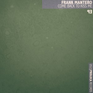 Frank Mantero的專輯Come Back to Kiss Me - EP