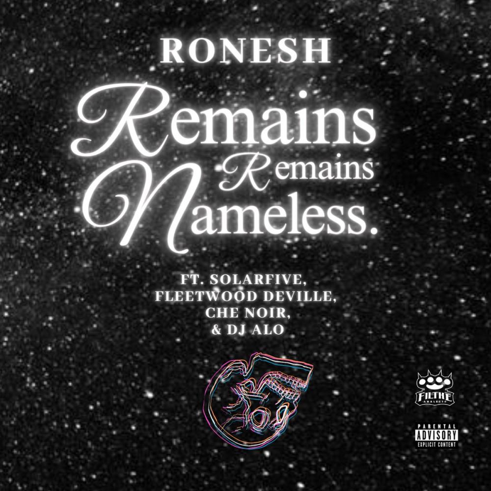 Remains Remain Nameless (feat. SolarFive, Fleetwood DeVille, Che Noir & DJ ALO|Explicit)