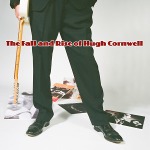 收聽Hugh Cornwell的Live It and Breath It (Remastered)歌詞歌曲