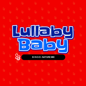 อัลบัม BINGO - Nature Mix ศิลปิน Lullaby Baby