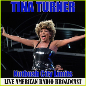 Tina Turner的專輯Nutbush City Limits (Live)