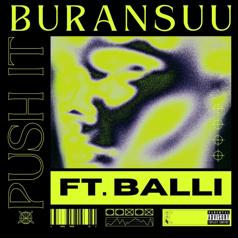 PUSH IT (feat. Buransuu) (Explicit)
