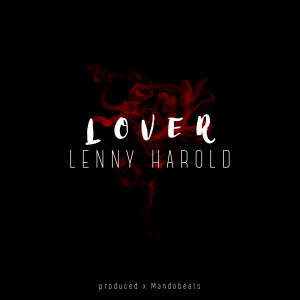 ดาวน์โหลดและฟังเพลง Lover พร้อมเนื้อเพลงจาก Lenny Harold