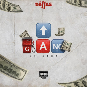 收聽Lil Dallas的Up Gang (Explicit)歌詞歌曲
