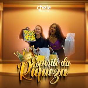 CHELE BOUVIER的专辑Espírito da Riqueza (Versão)