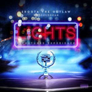 Album Lights (Explicit) from Shoota the Outlaw