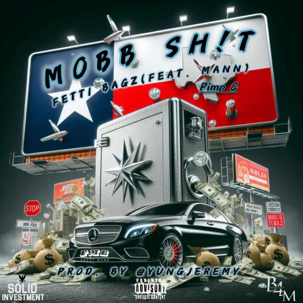Mobb **** (feat. Fetti Bagz & **** C) (Explicit)