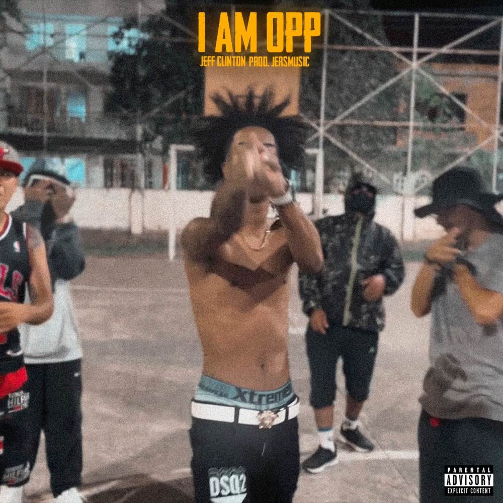 I Am Opp (Explicit)