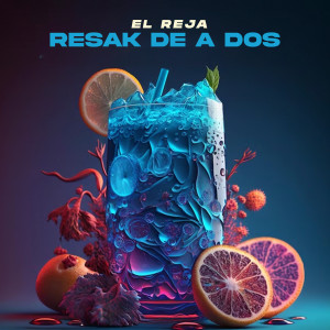 El Reja的專輯Resak De A Dos