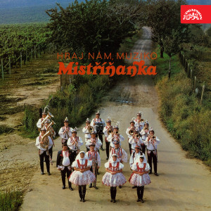 Album Hraj nám, muziko from Mistříňanka