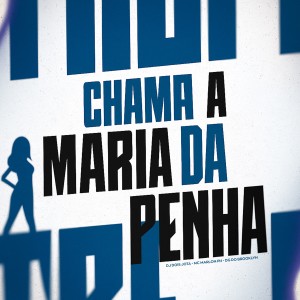 ดาวน์โหลดและฟังเพลง CHAMA A MARIA DA PENHA (Explicit) พร้อมเนื้อเพลงจาก DG DO BROOKLYN