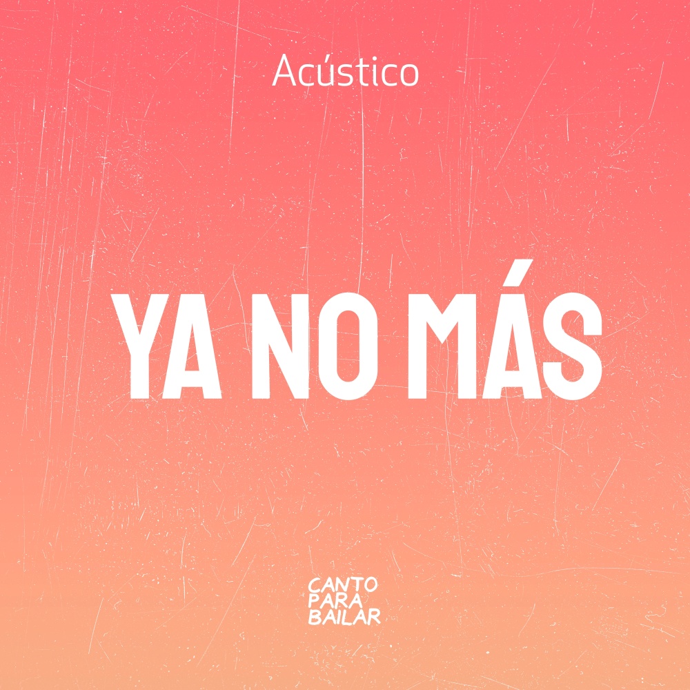 Ya No Mas (Acústico)