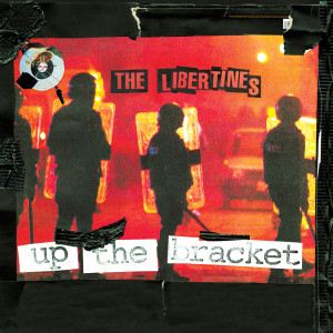 收聽The Libertines的Up the Bracket歌詞歌曲