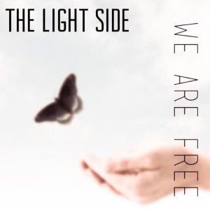 Dengarkan We Are Free (Original Mix) lagu dari The Light Side dengan lirik