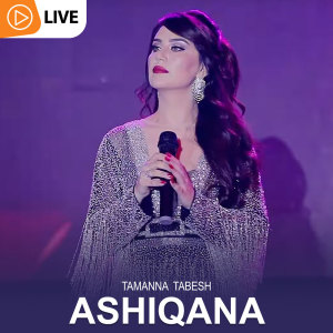 Dengarkan lagu Ashiqana nyanyian Tamanna Tabesh dengan lirik