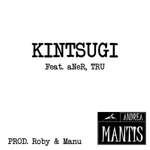 ดาวน์โหลดและฟังเพลง Kintsugi (feat. aNèR & TRU) พร้อมเนื้อเพลงจาก Andrea Mantis