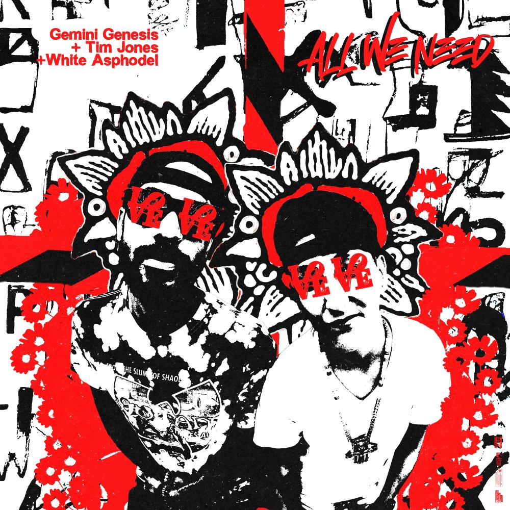 All We Need (feat. Tim Jones & White Asphodel) (Explicit)