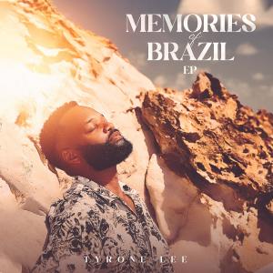 Tyrone Lee的專輯Memories Of Brazil EP