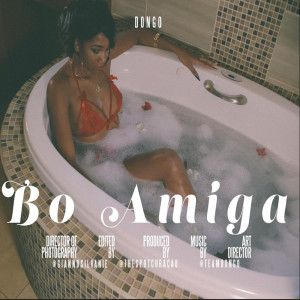 Listen to Bo Amiga song with lyrics from Dongo