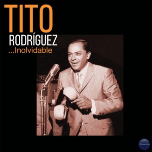 收聽Tito Rodriguez的Tu Felicidad歌詞歌曲