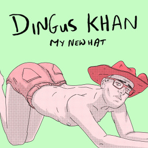 Dingus Khan的專輯My New Hat