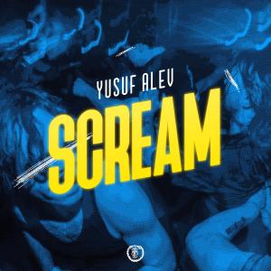 Yusuf Alev的專輯Scream (Afro House Version)