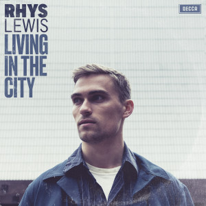 收聽Rhys Lewis的Living In The City歌詞歌曲