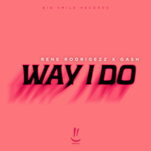 อัลบัม Way I Do ศิลปิน Rene Rodrigezz
