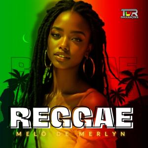 收聽TDR DIVULGAÇÕES的MELÔ DE MERLYN (REGGAE VERSION)歌詞歌曲