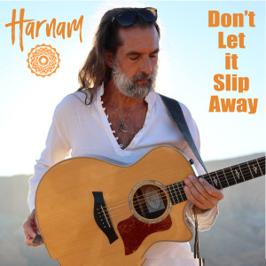 Harnam的專輯Don't Let it Slip Away (single)