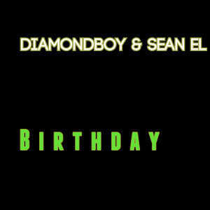 收聽Diamondboy的Birthday歌詞歌曲