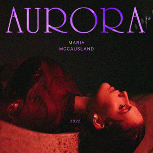 Maria Mccausland的專輯Aurora