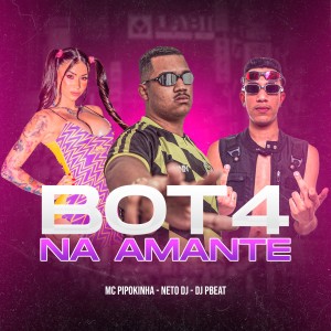 Dengarkan lagu Bot4 na Amante (Explicit) nyanyian Neto DJ dengan lirik