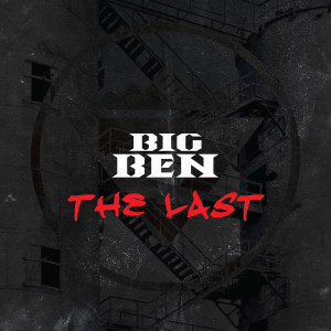 收聽Big Ben的The Last歌詞歌曲