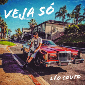 收聽Léo Couto的Veja Só歌詞歌曲