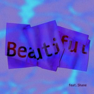 Album BEAUTIFUL (Feat. Shane) from 