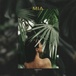 ดาวน์โหลดและฟังเพลง Mia พร้อมเนื้อเพลงจาก Advayta