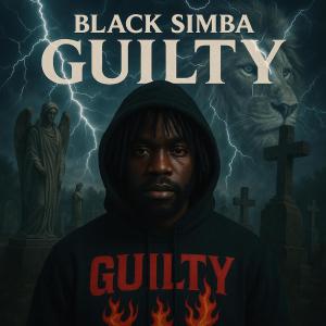 收聽Black Simba的Guilty (Explicit)歌詞歌曲